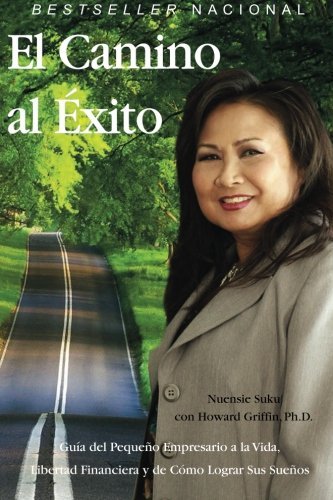 Cover for Nuensie Suku · El Camino Al Exito (Volume 1) (Taschenbuch) (2012)