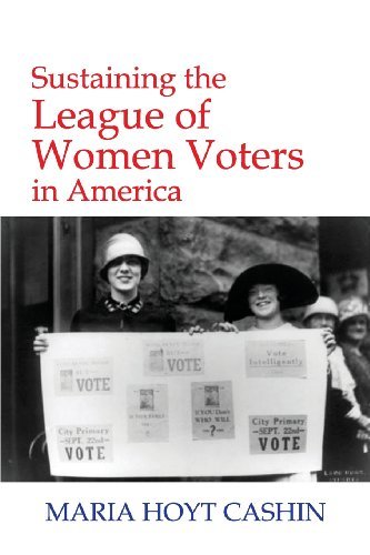 Cover for Maria Hoyt Cashin · Sustaining the League of Women Voters in America (Paperback Book) (2013)