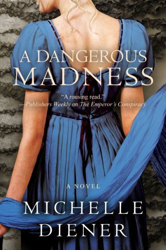 Cover for Michelle Diener · A Dangerous Madness (Paperback Book) (2014)