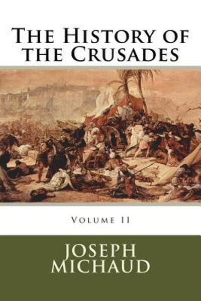 Cover for Joseph Michaud · The History of the Crusades (Paperback Book) (2016)