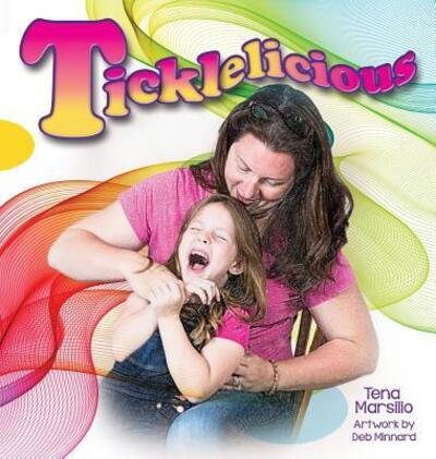 Ticklelicious - Tena Marsilio - Livres - Season Press LLC - 9780997713695 - 23 janvier 2017