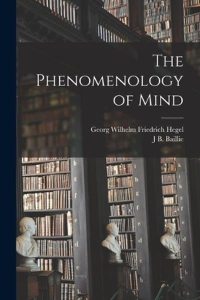 Cover for Georg Wilhelm Friedrich Hegel · Phenomenology of Mind (Bog) (2022)