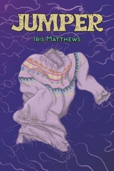 Cover for Iris Matthews · Jumper (Paperback Book) (2024)