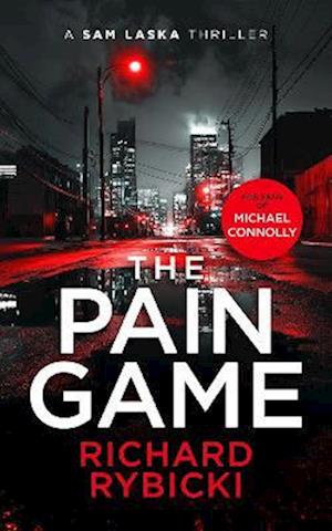 Cover for Richard Rybicki · The Pain Game: A Sam Laska Crime Thriller - The Sam Laska Crime Thriller Series (Paperback Book) (2025)