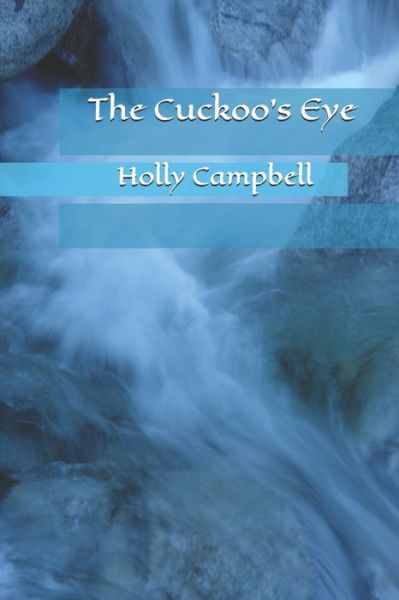 Cover for Holly Campbell · The Cuckoo's Eye (Paperback Book) (2019)