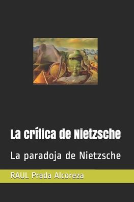 Cover for RaÃºl Prada Alcoreza · La critica de Nietzsche (Paperback Book) (2019)