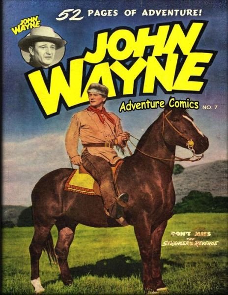 Cover for John Wayne · John Wayne Adventure Comics No. 7 (Taschenbuch) (2019)