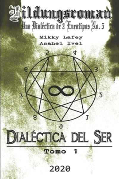 Cover for Asahel Ivel · Dialectica del Ser (Paperback Book) (2020)
