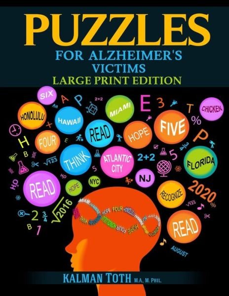 Cover for Kalman Toth M a M Phil · Puzzles for Alzheimer's Victims: Large Print Edition (Paperback Book) (2020)