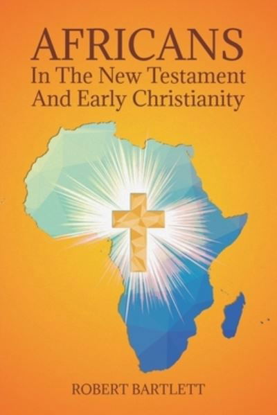 Cover for Robert Bartlett · Africans in the New Testament and Early Christianity (Taschenbuch) (2021)