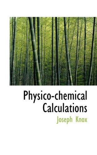 Cover for Joseph Knox · Physico-chemical Calculations (Paperback Book) (2009)