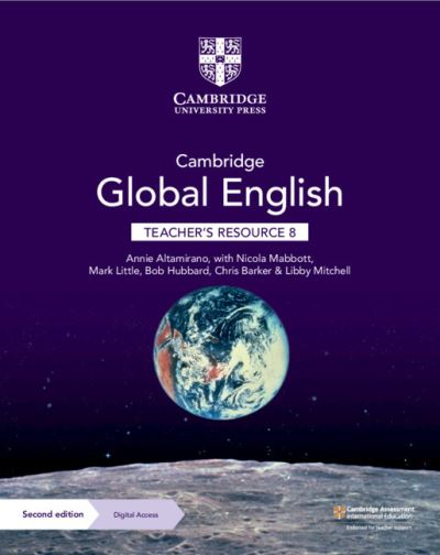 Cover for Annie Altamirano · Cambridge Global English Teacher's Resource 8 with Digital Access: for Cambridge Primary and Lower Secondary English as a Second Language - Cambridge Lower Secondary Global English (Book) [2 Revised edition] (2021)