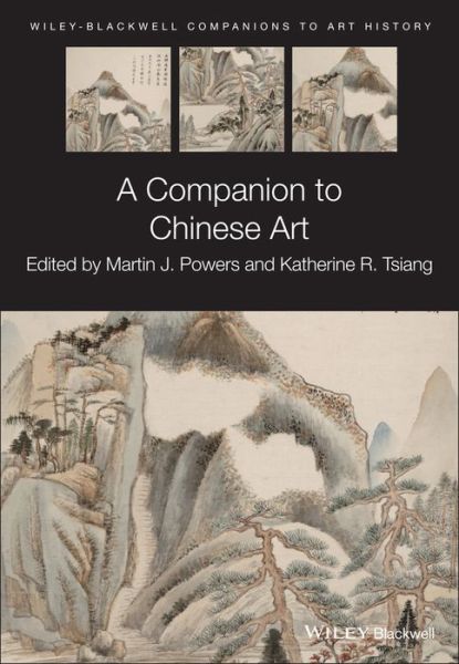 Cover for M J Powers · A Companion to Chinese Art - Blackwell Companions to Art History (Paperback Book) (2022)