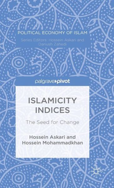 Cover for Hossein Askari · Islamicity Indices: The Seed for Change - Political Economy of Islam (Hardcover Book) [1st ed. 2016 edition] (2015)