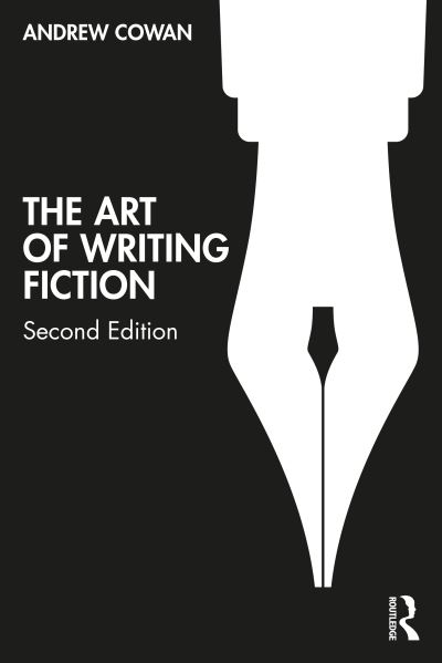 Cover for Andrew Cowan · The Art of Writing Fiction (Paperback Book) (2023)