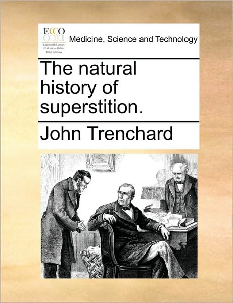 Cover for John Trenchard · The Natural History of Superstition. (Paperback Book) (2010)