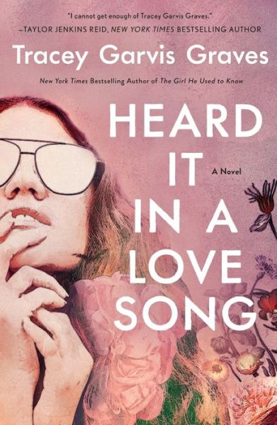 Cover for Tracey Garvis Graves · Heard It in a Love Song: A Novel (Paperback Book) (2023)