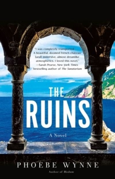 Cover for Phoebe Wynne · The Ruins: A Novel (Paperback Book) (2023)