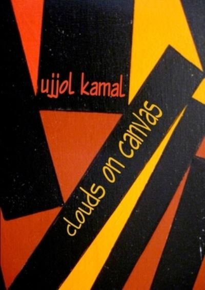 Cover for Ujjol Kamal · Clouds on Canvas (Book) (2012)