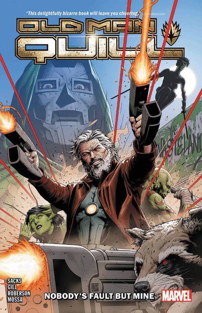 Old Man Quill Vol. 1: Nobody's Fault But My Own - Ethan Sacks - Books - Marvel Comics - 9781302916695 - August 6, 2019