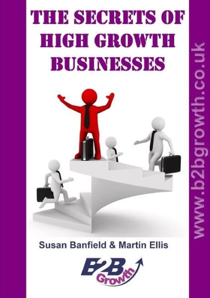 Cover for Martin Ellis · The Secrets of High Growth Businesses (Paperback Book) (2016)