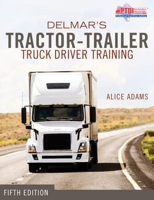 Cover for Alice Adams · Tractor-Trailer Truck Driver Training (Paperback Bog) (2021)
