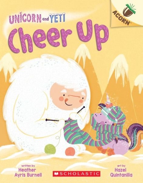 Cover for Heather Ayris Burnell · Cheer Up: An Acorn Book (Unicorn and Yeti #4) - Unicorn and Yeti (Paperback Book) (2020)