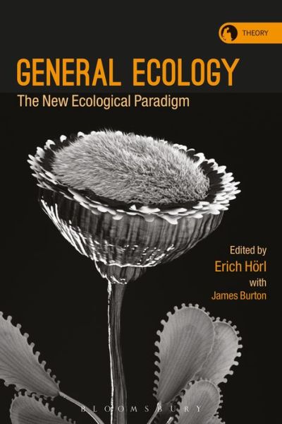 Cover for Erich Horl · General Ecology: The New Ecological Paradigm - Theory in the New Humanities (Paperback Book) (2017)