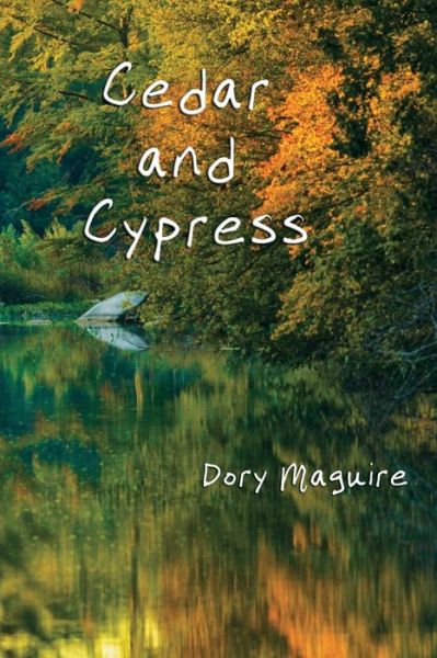 Cover for Dory Maguire · Cedar and Cypress (Paperback Book) (2017)