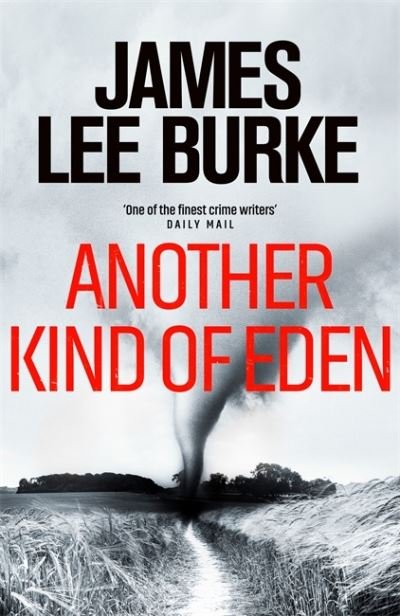 Cover for Burke, James Lee (Author) · Another Kind of Eden (Hardcover Book) (2021)
