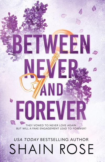 Cover for Shain Rose · BETWEEN NEVER AND FOREVER: a dark romance from the Tiktok sensation and #1 bestselling author (Hardy Billionaires series) - The Hardy Billionaires Series (Paperback Book) (2024)