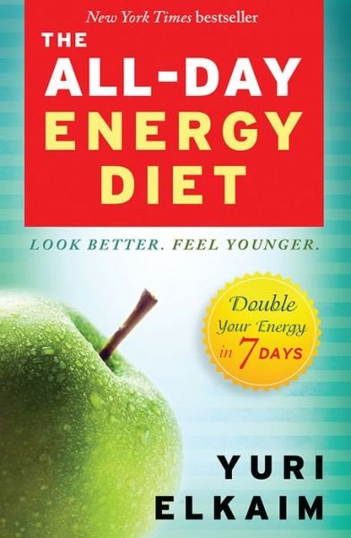 Cover for Yuri Elkaim · The All-day Energy Diet: Double Your Energy in 7 Days (Paperback Book) (2015)