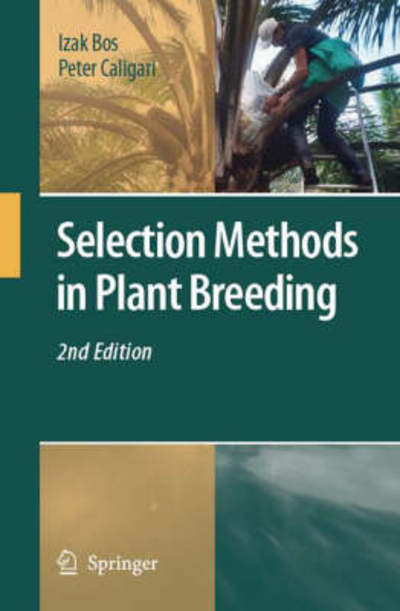 Cover for Izak Bos · Selection Methods in Plant Breeding (Hardcover Book) [2nd ed. 2008 edition] (2007)