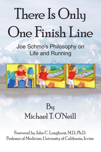 Cover for Michael O'neill · There is Only One Finish Line: Joe Schmo's Philosophy on Life and Running (Paperback Bog) (2005)