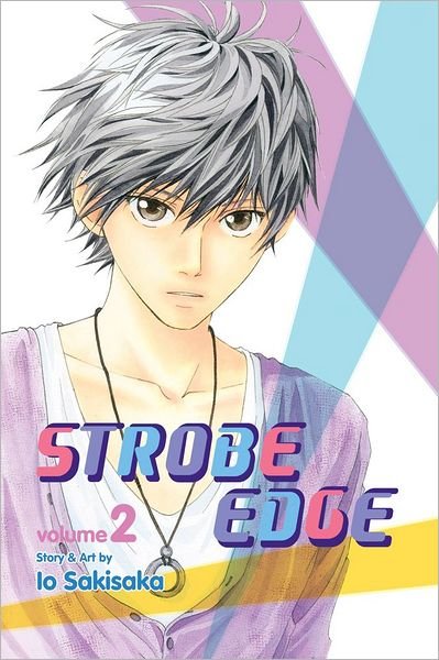 Cover for Io Sakisaka · Strobe Edge, Vol. 2 - Strobe Edge (Taschenbuch) (2013)
