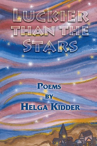 Cover for Helga Kidder · Luckier Than the Stars (Paperback Book) (2013)