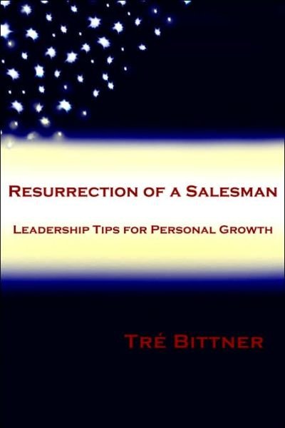 Cover for Tré Bittner · Resurrection of a Salesman (Paperback Bog) (2006)