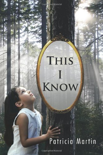 Cover for Patricia Martin · This I Know (Taschenbuch) (2011)