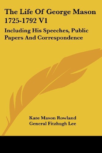 Cover for Kate Mason Rowland · The Life of George Mason 1725-1792 V1: Including His Speeches, Public Papers and Correspondence (Paperback Book) (2006)