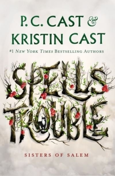 Cover for P C Cast · Spells Trouble (Hardcover Book) (2021)