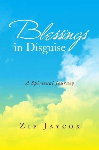 Cover for Zip Jaycox · Blessings in Disguise: a Spiritual Journey (Paperback Book) (2009)