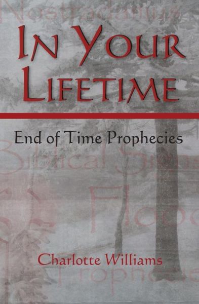 Cover for Charlotte Williams · In Your Lifetime: End of Time Prophecies (Paperback Bog) (2010)