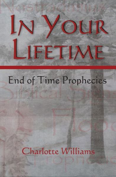 Cover for Charlotte Williams · In Your Lifetime: End of Time Prophecies (Paperback Book) (2010)