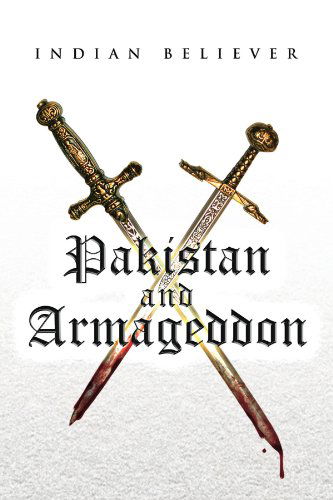 Cover for Indian B. Believer · Pakistan and Armageddon (Paperback Book) (2009)