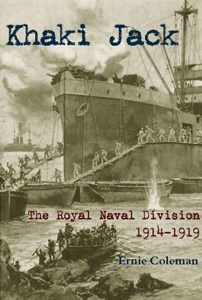 Cover for E. C. Coleman · Khaki Jack: The Royal Naval Division in the First World War (Paperback Book) (2014)