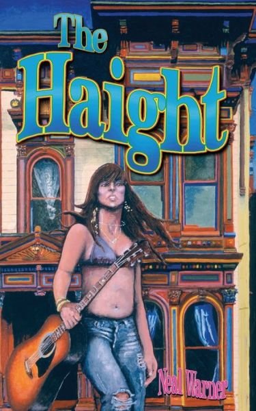 Cover for Neal Warner · The Haight (Paperback Book) (2007)