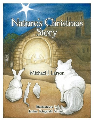 Cover for Michael J. Larson · Nature's Christmas Story (Paperback Book) (2010)