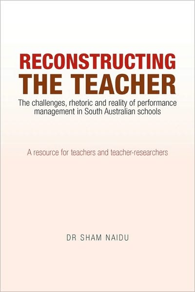 Cover for Sham Naidu · Reconstructing the Teacher (Paperback Book) (2010)