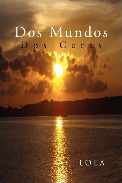 Cover for Lola · Dos Mundos (Paperback Bog) (2010)