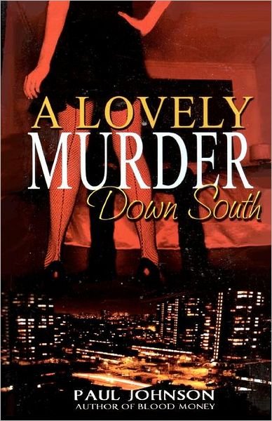 Cover for Paul Johnson · A Lovely Murder Down South (Paperback Book) (2011)